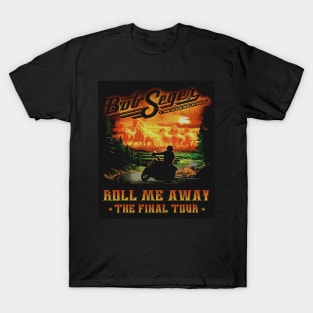 Bob Roll me away The Final Tour 2019 Seger The  legend rock and roll tour 2020 T-Shirt